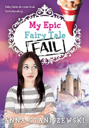 [My Very UnFairy Tale Life 02] • My Epic Fairy Tale Fail